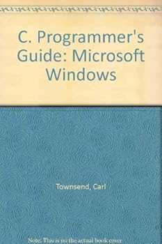 Hardcover C Programmer's Guide to Microsoft Windows Book