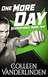 One More Day (StrikeForce Book 2)