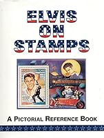 Elvis On Stamps 0965512320 Book Cover