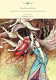 The Fairy Book - The Best Popular Fairy Stories Selected and Rendered Anew - Illustrated by Warwick Goble