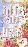  Pirates by Linda Lael Miller (1996-04-01)