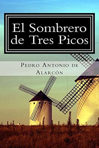 El Sombrero de Tres Picos [Spanish] 1511513276 Book Cover