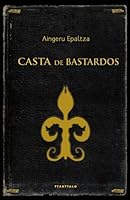 Casta de bastardos 8498430925 Book Cover