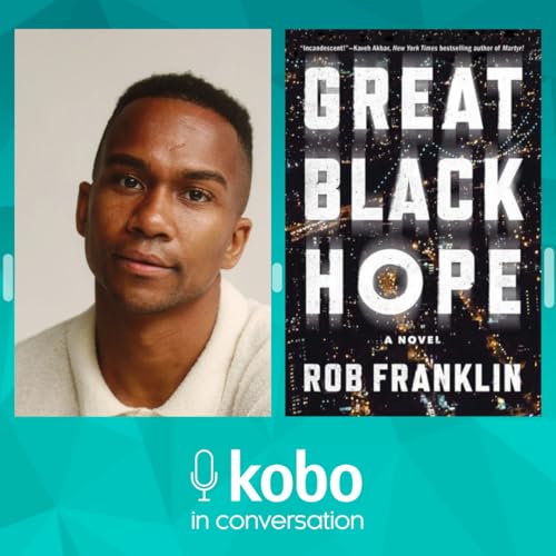 Rob Franklin's upwardly-mobile, downwardly-spiraling Great Black Hope Podcast Por arte de portada