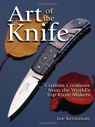 ART OF THE KNIFE By Joe Kertzman - Hardcover *Excellent Condition*