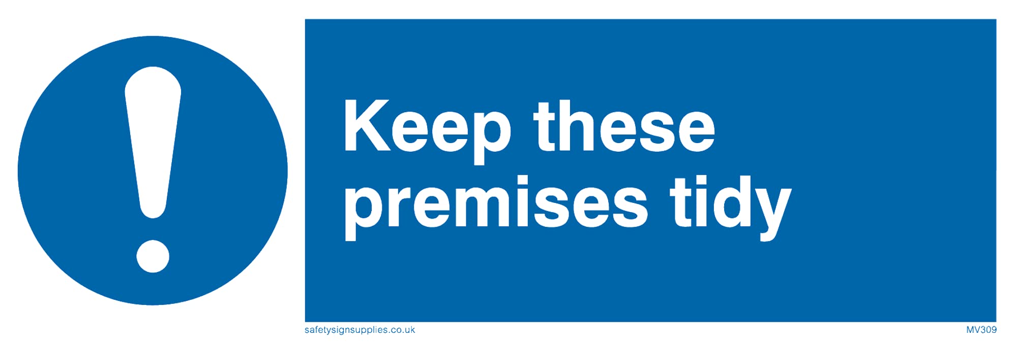Pack of five - Keep These Premises Tidy Sign - 150x50mm - L15