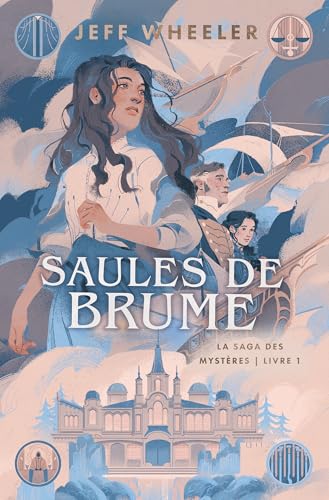 LA SAGA DES MYSTÈRES : SAULES DE BRUME (TOME 1 / 5)