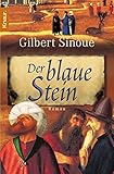 Der blaue Stein - Gilbert Sinoué