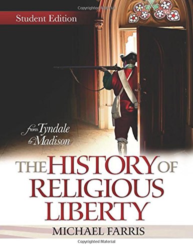 History of Religious Liberty: From Tyndale to Madison