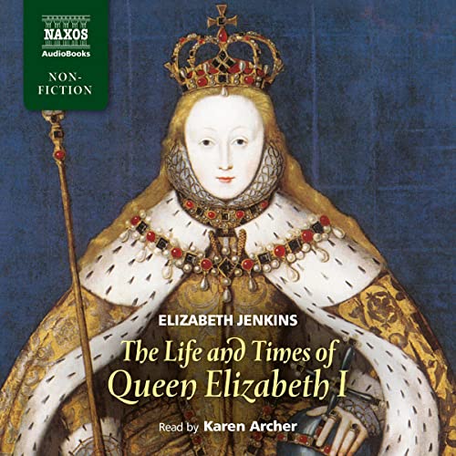 Elizabeth Jenkins presents The Life and Times of Queen Elizabeth I episode artwork