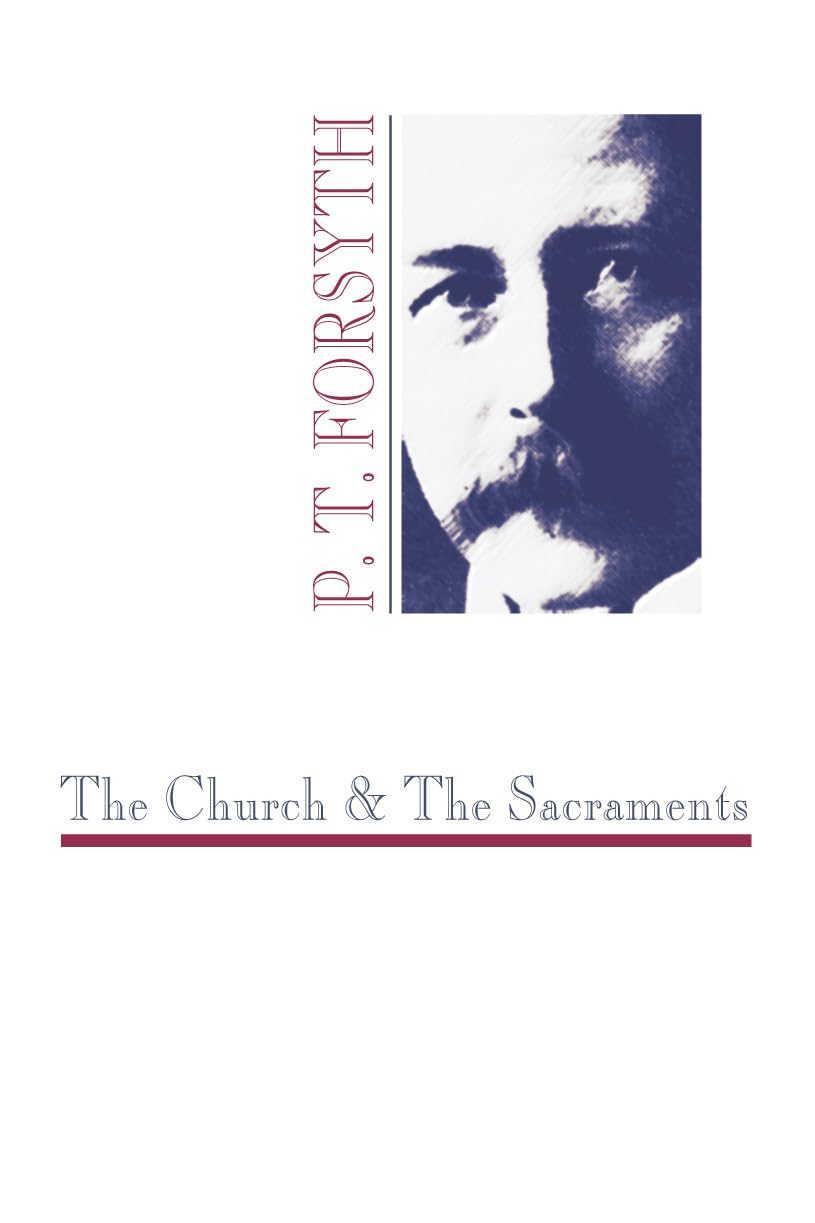 The Church and the Sacraments