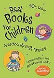 Best Books for Children: Preschool through Grade 6 (Children's and Young Adult Literature Reference)