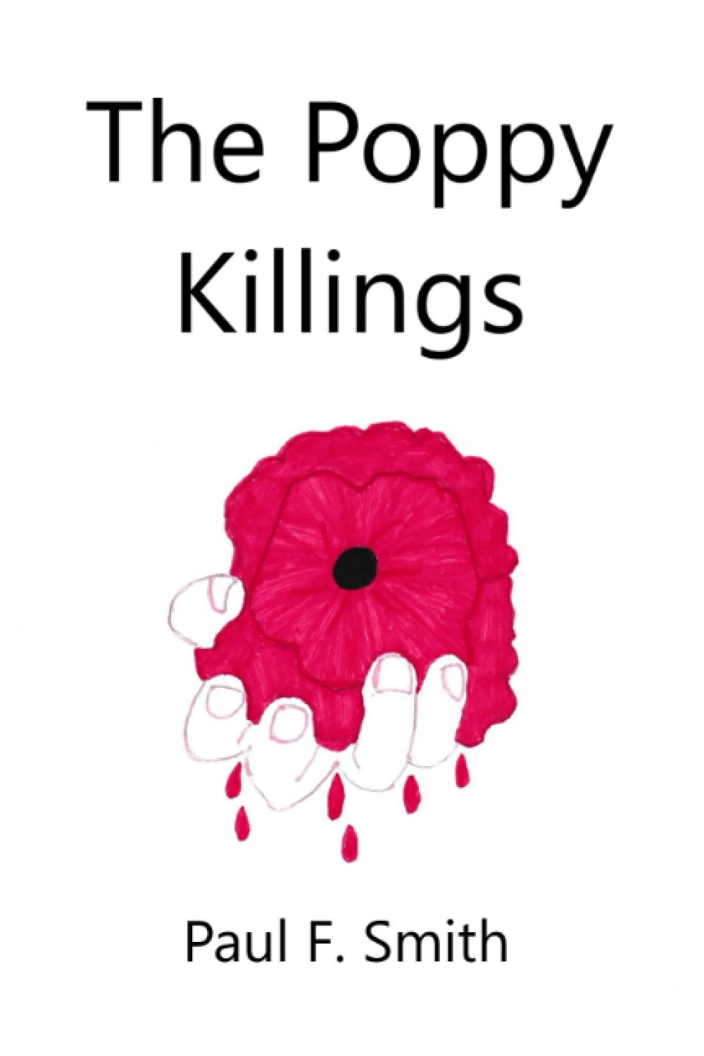 The Poppy Killings (Revenge or Justice Trilogy)