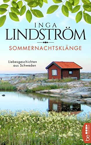Sommernachtsklänge: Liebesgeschichten aus Schweden (Allgemeine Reihe. Bastei Lübbe Taschenbücher) (German Edition)