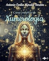 Curso completo de Numerología (Spanish Edition) 1706343590 Book Cover