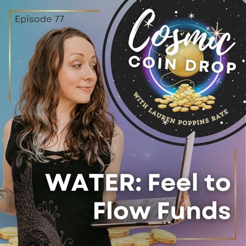 77 | The Water Code: Feel It Fully or Repeat It Financially cover art