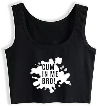 Cum in ME BRO! Sexy Slim Fit Crop Top Black at Amazon Women’s Clothing ...