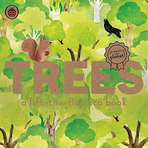 Trees: A lift-the-flap eco book (Ladybird Eco Books)