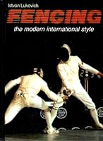 Fencing: The Modern International Style 0965946819 Book Cover