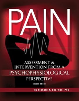 Paperback Pain: Assessment & Intervention From a Psychophysiological Perspective, Second Edition Book
