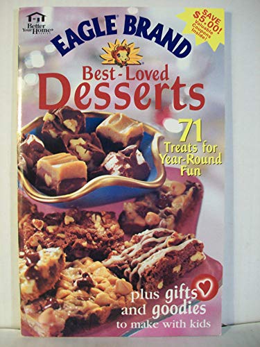 Eagle Brand Best-Loved Desserts - 71 Treats for... B08CS22R8Z Book Cover