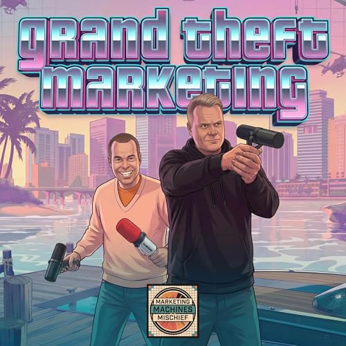 Grand Theft Auto 6 Teaches Us Why Marketing Never Stops for Iconic Brands: EP 036