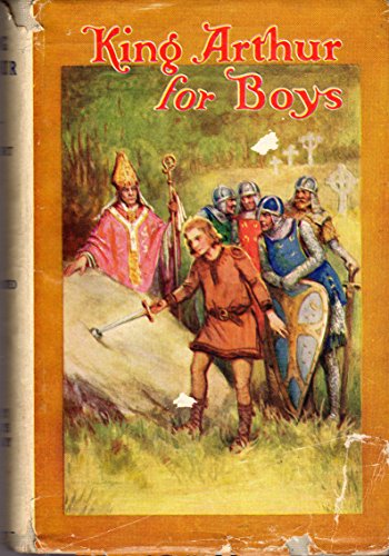 King Arthur for Boys (Every Child's Library Ser... B000XS650S Book Cover