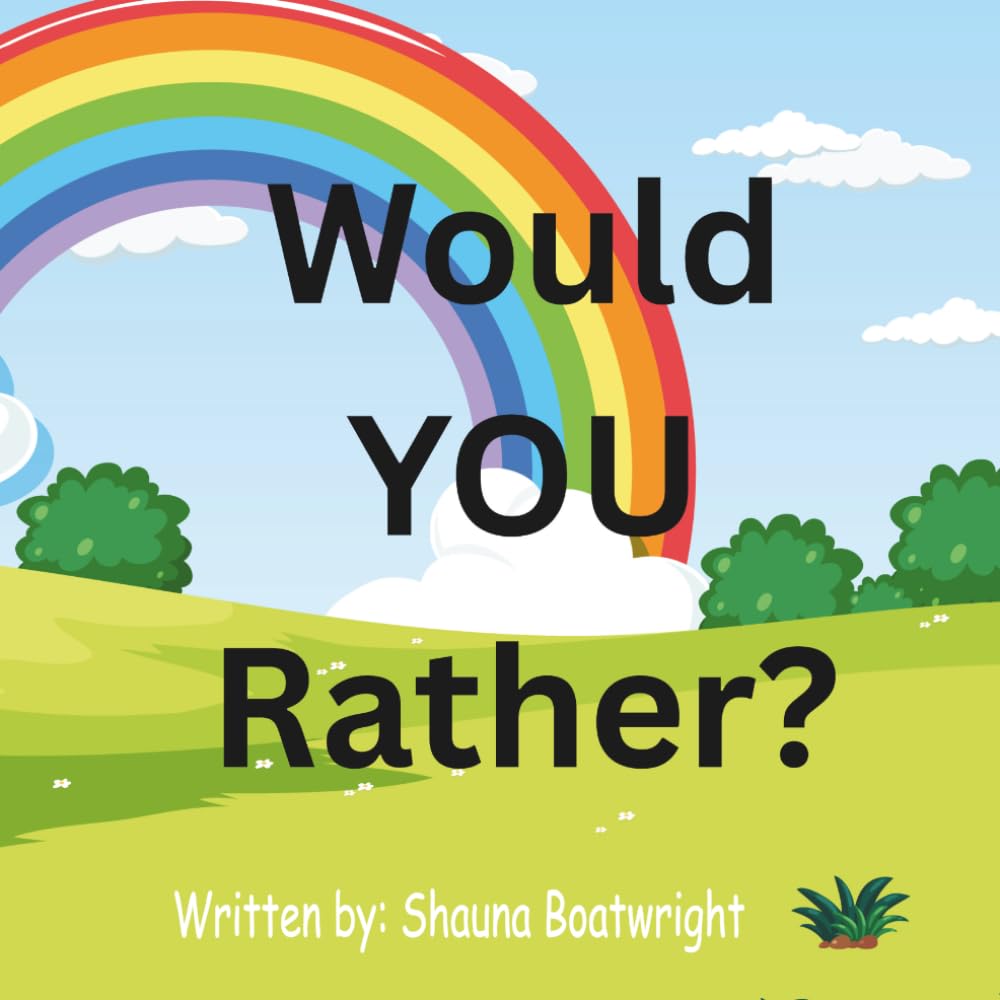 Would you rather?