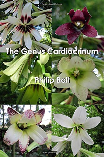 The Genus Cardiocrinum: Its Identification and Cultivation