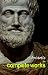 Aristotle: The Complete Works