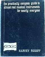 The practically complete guide to almost real musical instruments for nearly everyone B0007DXBH4 Book Cover