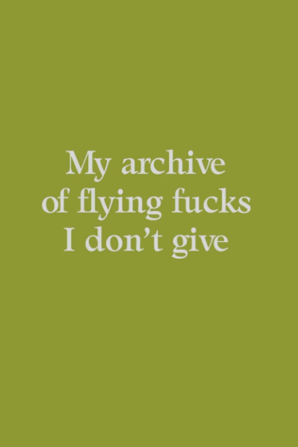 My archive of flying fucks I don't give