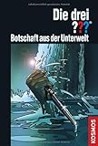 Cover zum Buch Die drei ??? Botschaft aus der Unterwelt