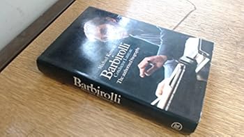 Hardcover Barbirolli, conductor laureate;: The authorised biography, Book