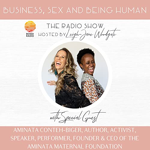 From refugee to CEO: How to disrupt with humility, with Aminata Conteh-Biger, Author, Activist, Speaker, Performer, Founder & CEO of The Aminata Maternal Foundation.