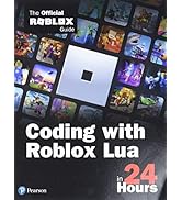 Coding with Roblox Lua in 24 Hours: The Official Roblox Guide (Sams Teach Yourself)