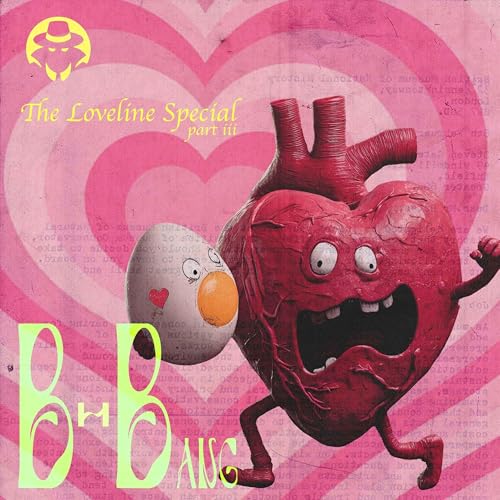 E071: New Years Eve Loveline [Guests: Simian Jimmy & Egg White]