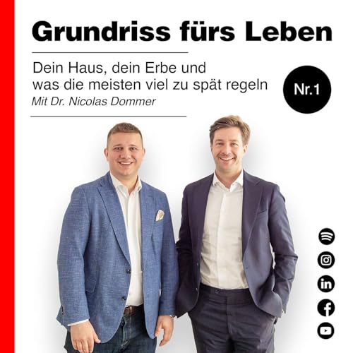 Dein Haus, dein Erbe und was die meisten viel zu sp&auml;t regeln. Mit Dr. Nicolas Dommer