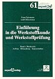 werkstoffkunde buch pdf  Einführung in die Werkstoffkunde und Werkstoffprüfung / Einführung in die Werkstoffkunde und Werkstoffprüfung: Werkstoffe: Aufbau - Behandlung - Eigenschaften