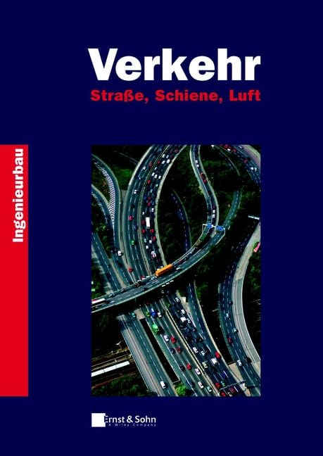 Der Ingenieurbau - Fachwissen. Verkehr. Straße, Schiene, Luft