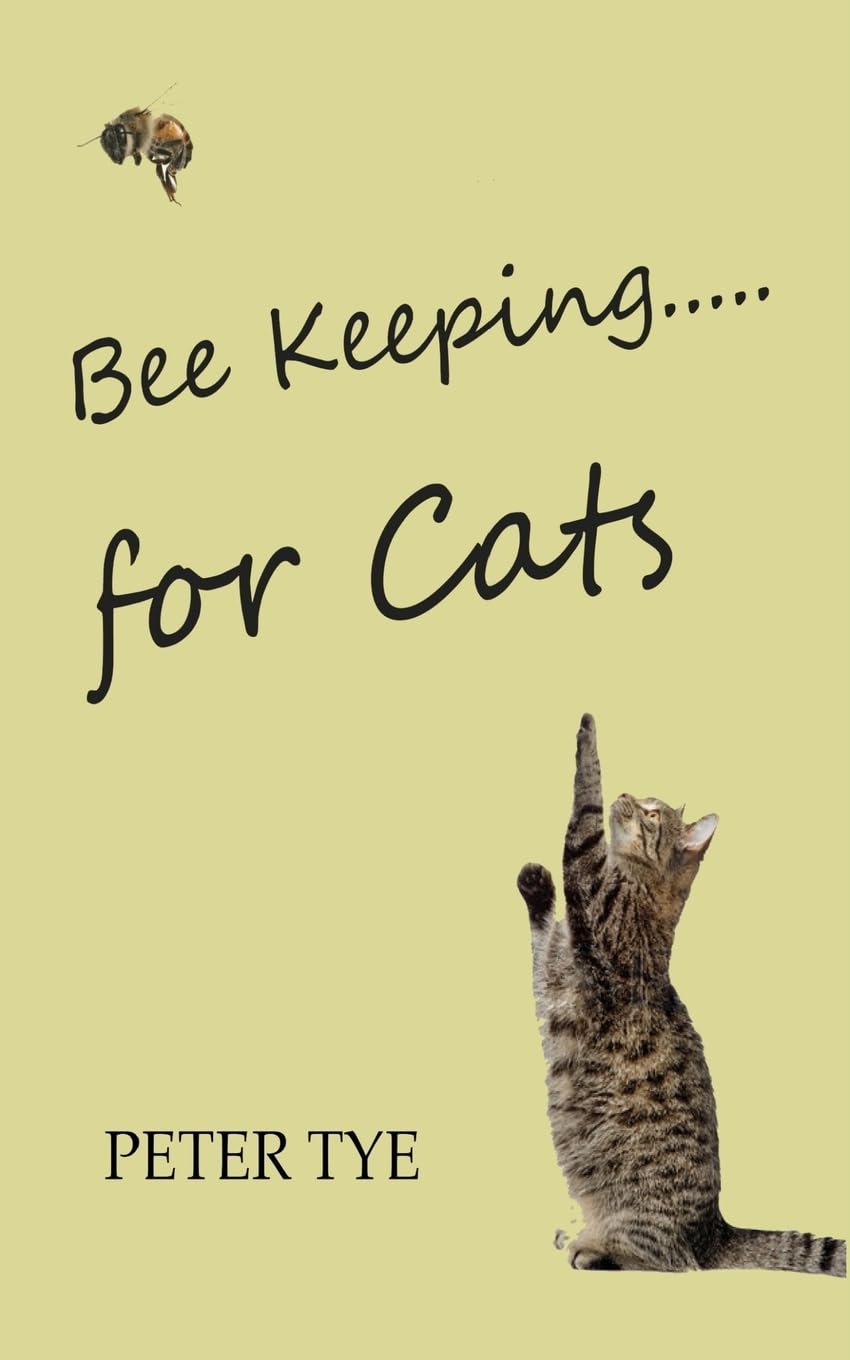 Bee Keeping for cats,Peter Tye