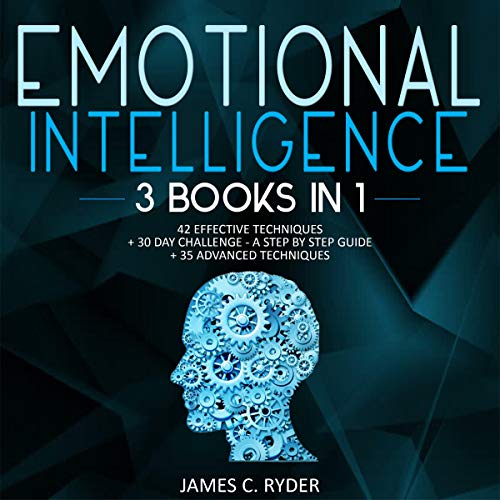 Cover art for Emotional Intelligence - 42 Effective Techniques + 30 Day Challenge