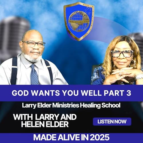 God Wants You Well Part 3