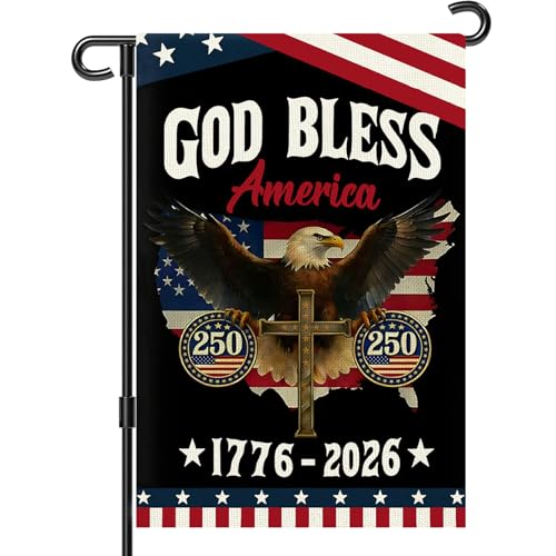 250 Anniversary Usa Garden Flags for Outside 250th Anniversary USA Flag 1776-2026 God Bless America