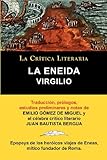 LA ENEIDA (COLECCION LA CRITICA LITERARIA) (Spanish Edition)