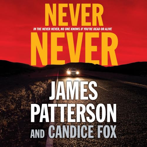 Never Never Audiolibro Por James Patterson, Candice Fox arte de portada