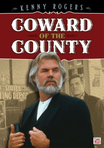Kenny Rogers: Coward of the Country [DVD]