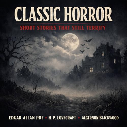 『Classic Horror Short Stories That Still Terrify』のカバーアート