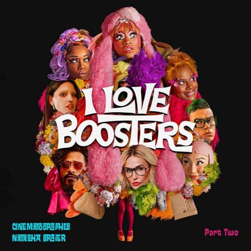 I LOVE BOOSTERS Cinematographer Natasha Braier Part 2