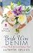 The Bride Wore Denim: A Seven Brides for Seven Cowboys Novel